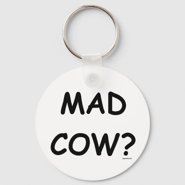 Mad Cow? Key Ring (Front)