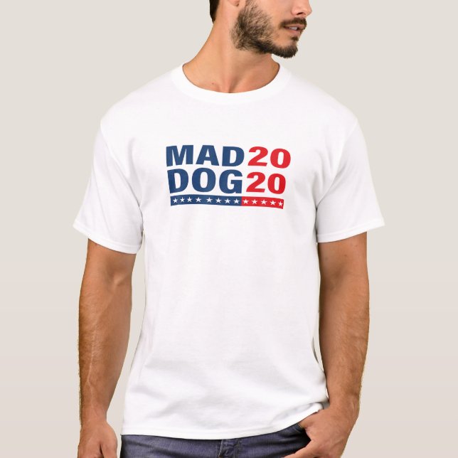  Mad Dog 2020 Shirt (Front)