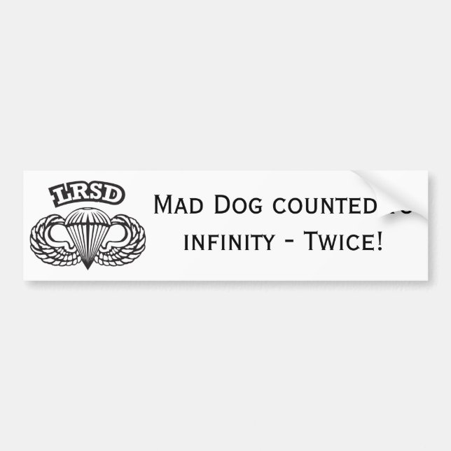 Mad Dog Bumper Sticker 3 (Front)