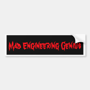 Mad Engineering Genius Geeky Geek Nerd Gifts Bumper Sticker