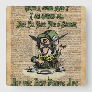 Mad Hatter,Alice In Wonderland,Quote Vintage Art Square Wall Clock