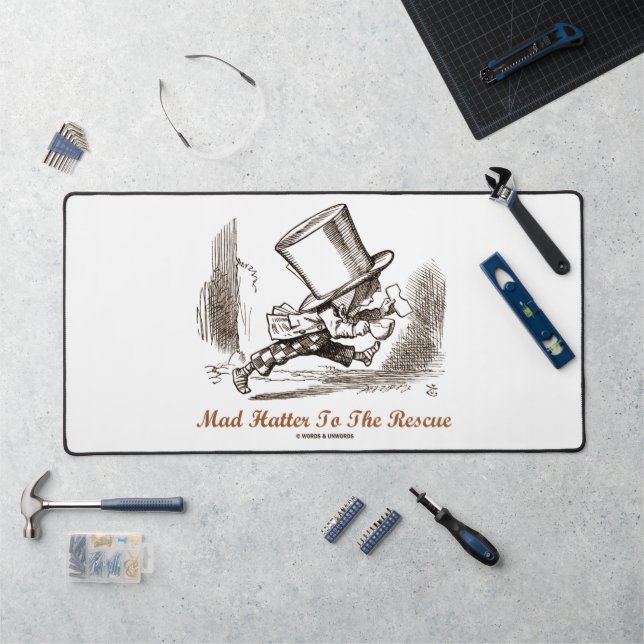 Mad Hatter To The Rescue Wonderland Sentiment Desk Mat (Workstation)