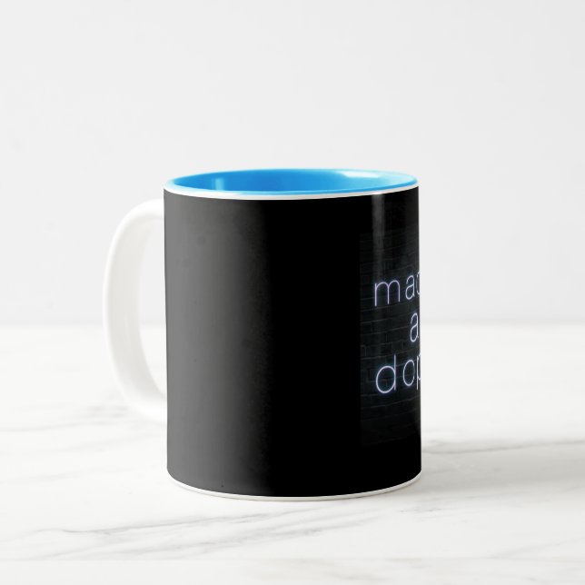 Mad Hustle and a Dope Soul Two-Tone Coffee Mug (Front Left)