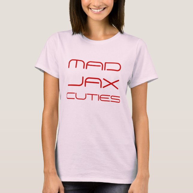 MAD JAX CUTIES T-Shirt (Front)