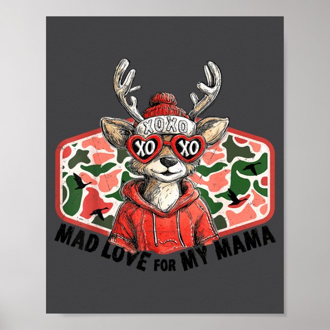 Mad Retro Love For My Mama Camo Deer Hunting Valen Poster (Front)