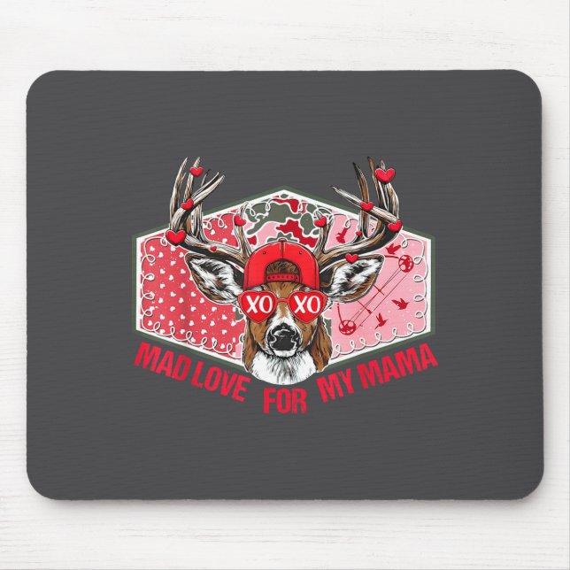 Mad Retro Love For My Mama Deer Hunting Boys Valen Mouse Pad (Front)