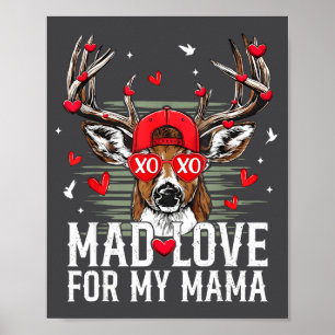 Mad Retro Love For My Mama Deer Hunting Boys Valen Poster