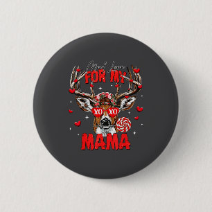 Mad Retro Love For My Mama Deer Hunting Happy Vale 6 Cm Round Badge