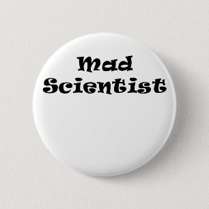Mad Scientist 6 Cm Round Badge
