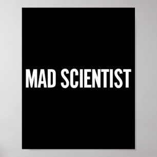 Mad Scientist Costume Funny Halloween Chemistery Poster