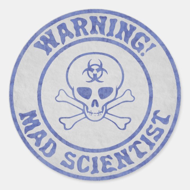 Mad Scientist Warning Classic Round Sticker (Front)