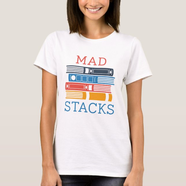 Mad Stacks T-Shirt (Front)