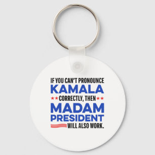 Madam Harris President 2024 Saying For Men Women Key Ring
