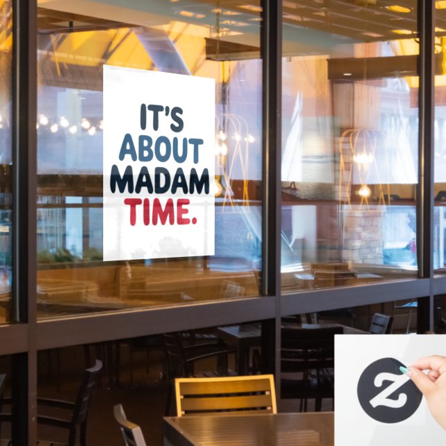 Madam President 2024 Election Vote Democrat Voting (Restaurant Window)