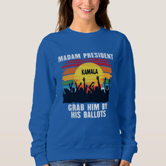 Madam President 2024, Kamala Harris 2024 v4 Sweatshirt