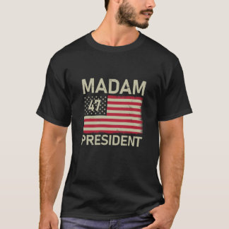 Madam President 47 US Flag Kamala Harris 2024 T-Shirt