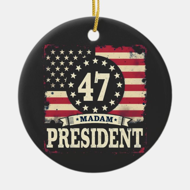 Madam President American flag 47 harris Walz  Ceramic Ornament (Front)