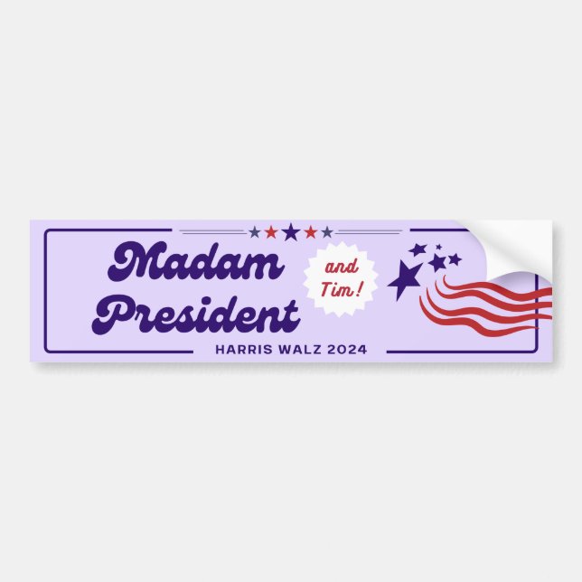 Madam President (and Tim!) - Harris Walz 2024 Bumper Sticker (Front)