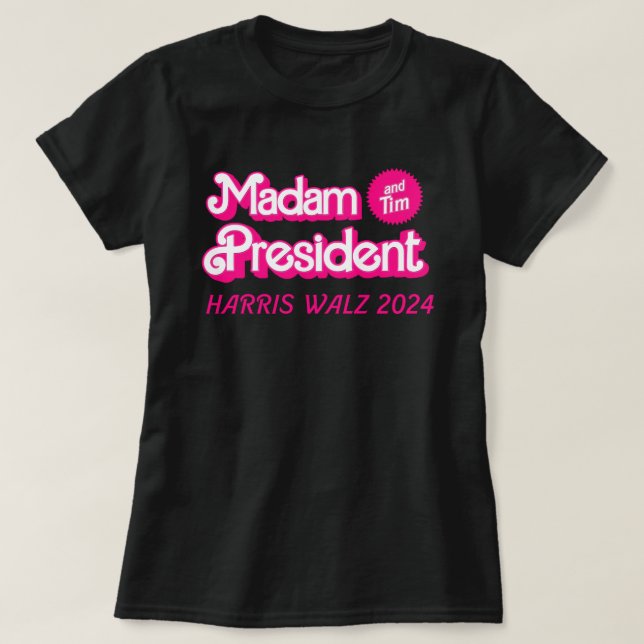 Madam President and Tim in Pink T-Shirt (Design Front)