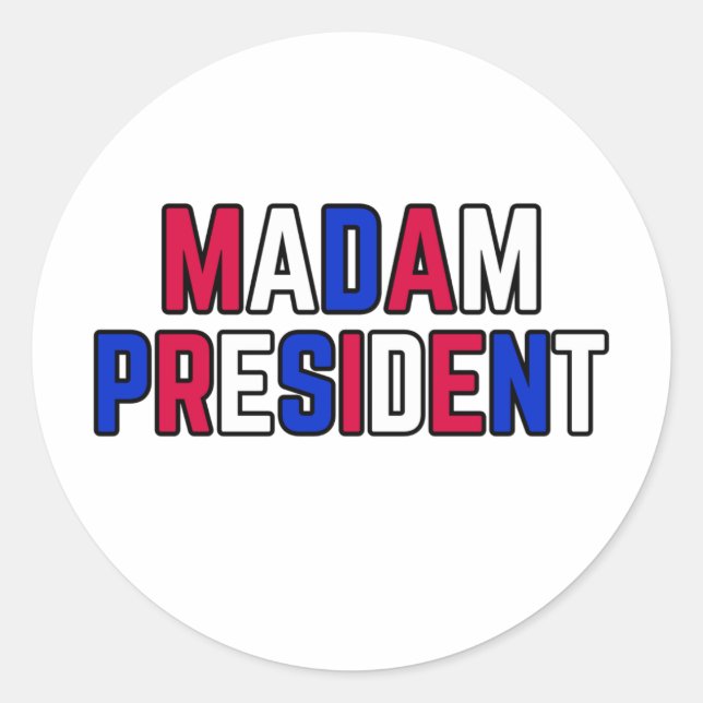 Madam President Classic Round Sticker (Front)