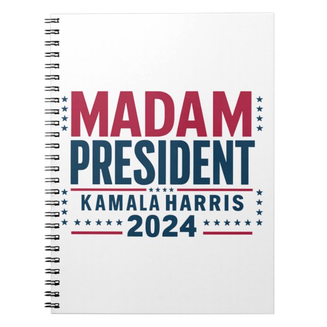 Madam President Kamala Harris 2024 Vote Democrat  Notebook (Front)