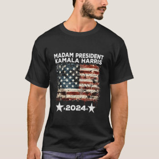 Madam President Kamala Harris for 2024 T Shirt