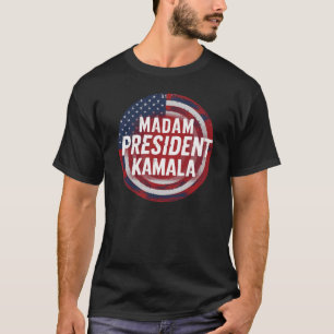 Madam President Kamala Harris T-Shirt