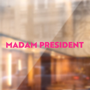 Madam President modern bold typography hot pink