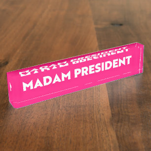 Madam president modern bold typography hot pink nameplate