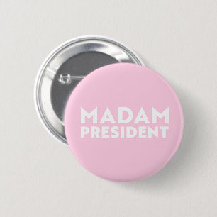 Madam President modern bold typography light pink 6 Cm Round Badge