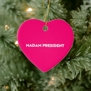 Madam President modern typography hot pink Ceramic Ornament
