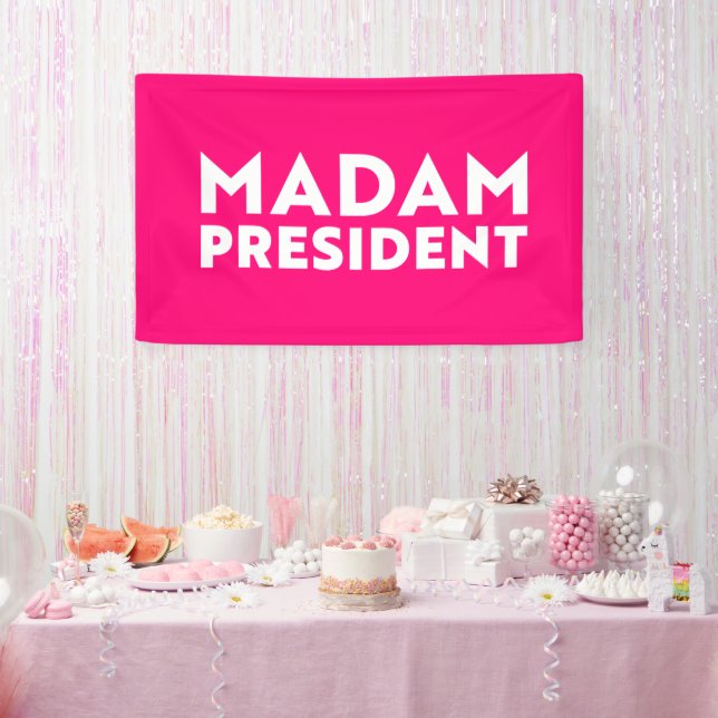 Madam President modern typography white hot pink Banner (Party)