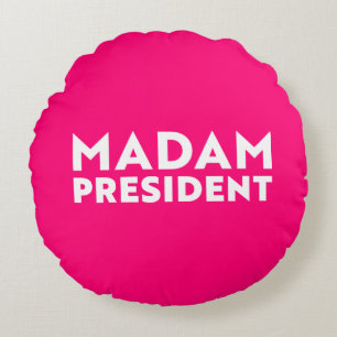 Madam President modern typography white hot pink Round Cushion