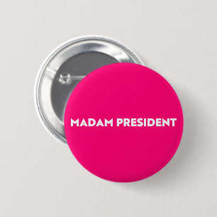 Madam President typography minimalist hot pink 6 Cm Round Badge