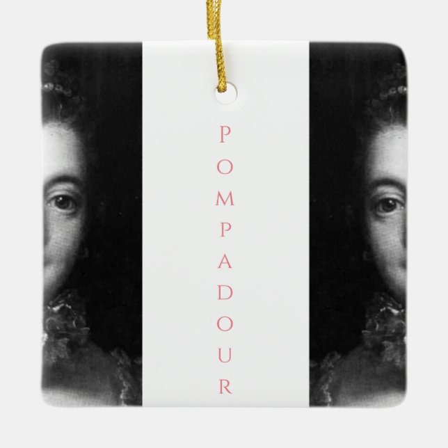 ♥ Madame de Pompadour ♥ Ceramic Ornament (Front)