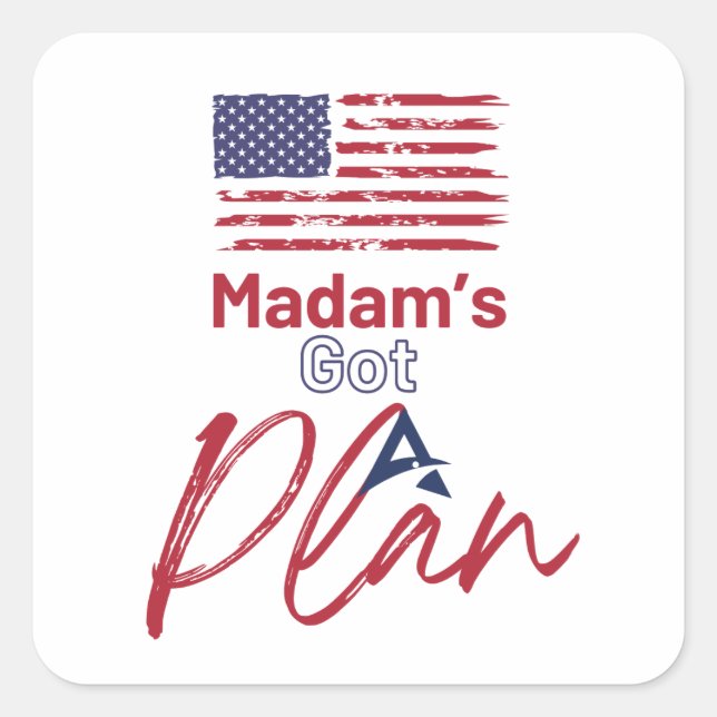 Madam's Got A Plan Patriotic Square Sticker (Front)