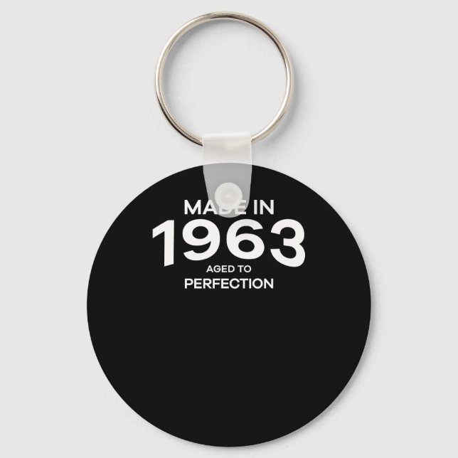 Made 1963 Aged To Perfection Key Ring (Front)