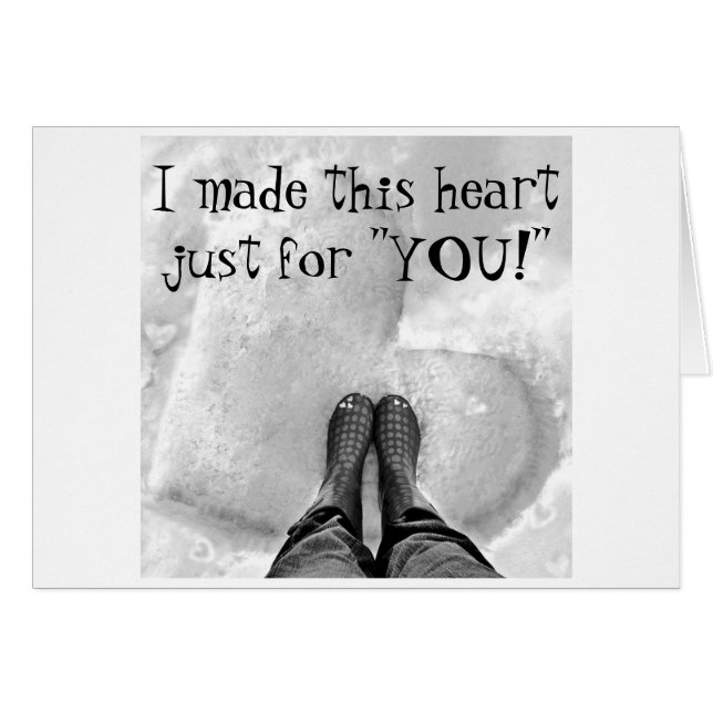 MADE A HEART IN SNOW FOR "YOU"---LOVE CARD (Front Horizontal)