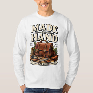 Made By Hand T-Shirt