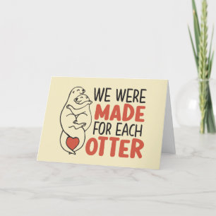 Made for Each Otter Cute Pun Funny Valentine's Day Holiday Card