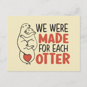 Made for Each Otter Cute Pun Funny Valentine's Day Postcard