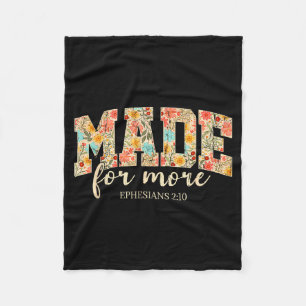 Made For More, Ephesians 2 10 Floral, Christian  Fleece Blanket