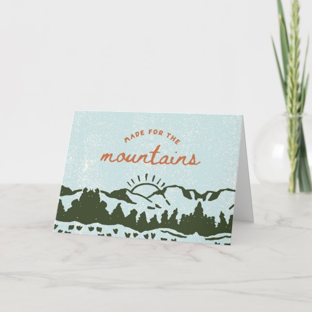 Made for the Mountains blank 5 x 7 greeting card  (Front)