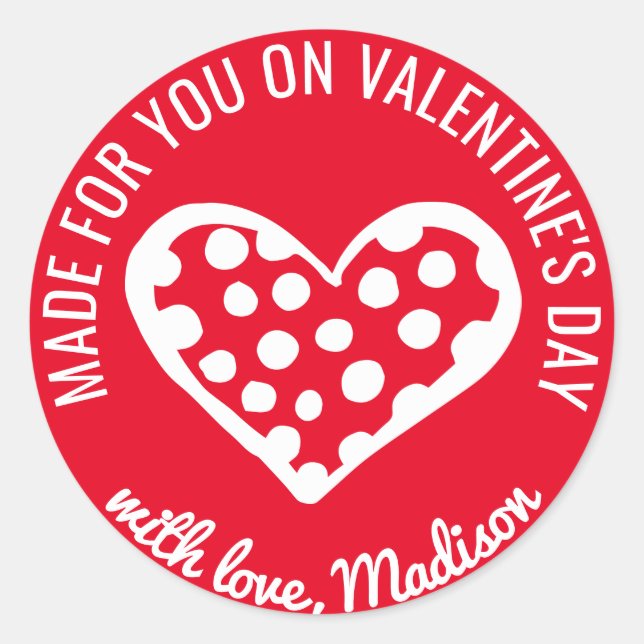 Made For You On Valentine's Day Classic Round Sticker (Front)