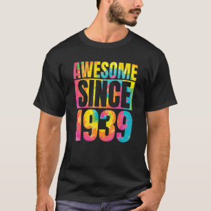 Made In 1939 84 Year Of Being Awesome 84 Birthday  T-Shirt