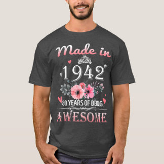 Made In 1942 Floral 80 Year Old 80th Birthday Gift T-Shirt