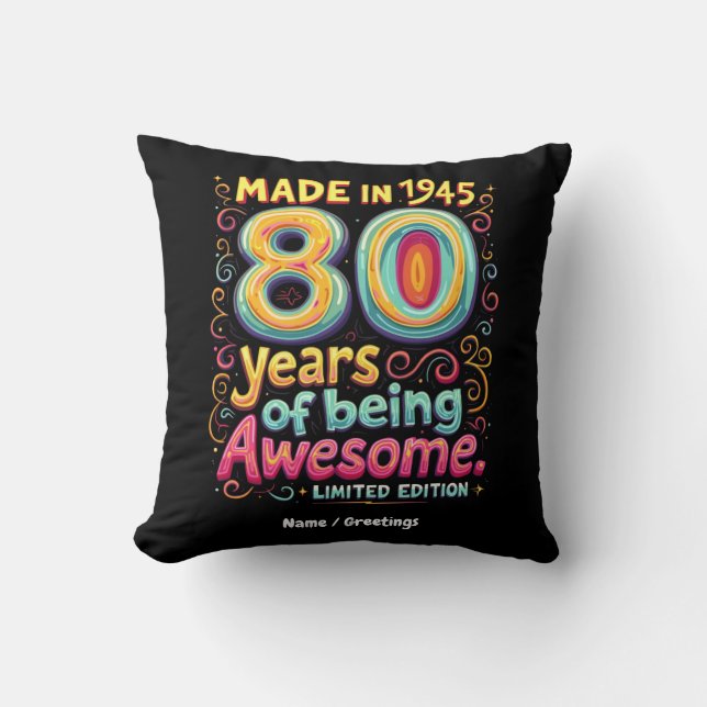  Made in 1945, 80 Years of Being Awesome  Cushion (Front)