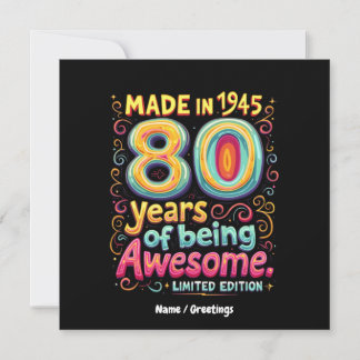 Made in 1945, 80 Years of Being Awesome Invitation