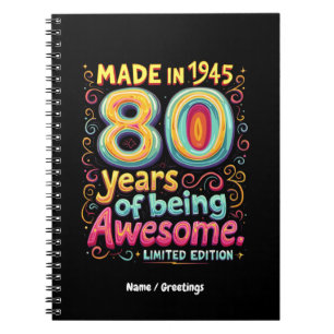 Made in 1945, 80 Years of Being Awesome Notebook