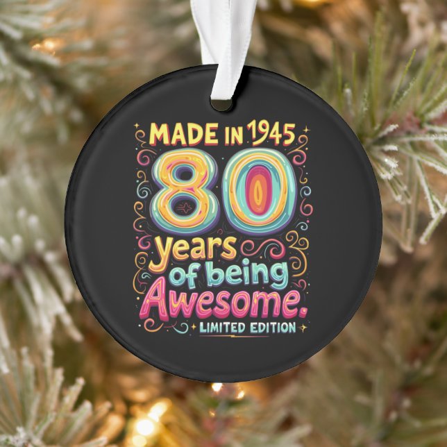  Made in 1945, 80 Years of Being Awesome  Ornament (Tree)